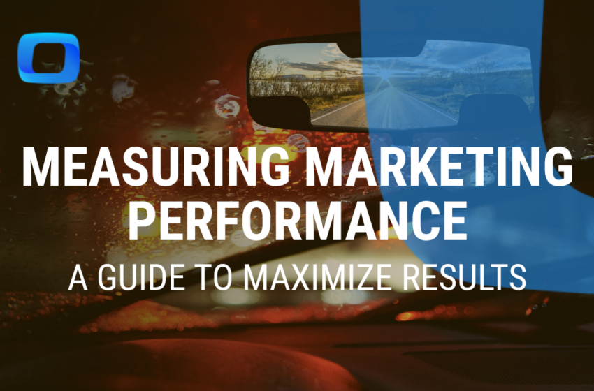 How Business Owners Can Measure Marketing Performance: The Only Online Sales Metrics That Really Matter